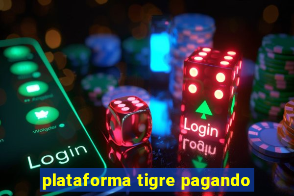 plataforma tigre pagando